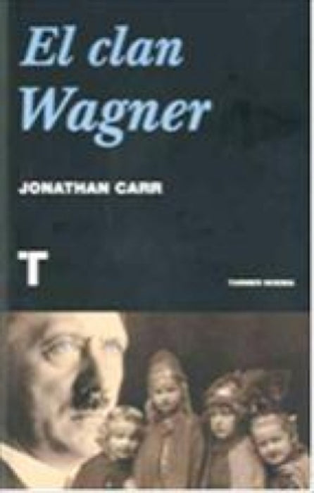 EL CLAN WAGNER.. | JONATHAN CARR