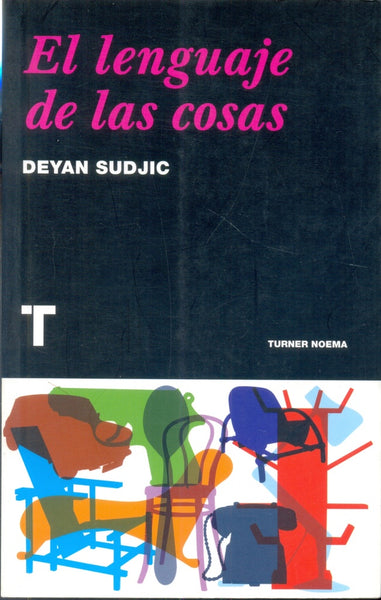 LENGUAJE DE LAS COSAS, EL | DEYAN SUDJIC