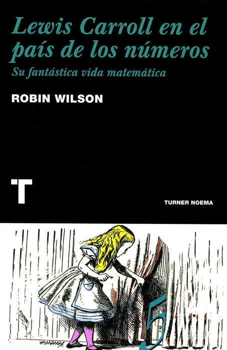 LEWIS CARROLL EN EL PAIS DE LOS NUMEROS | ROBIN WILSON