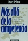 MAS ALLA DE LA COMPETENCIA..  | Edward De Bono