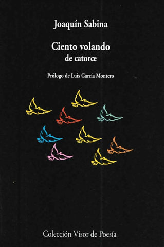 CIENTO VOLANDO DE CATORCE.. | Joaquin Sabina
