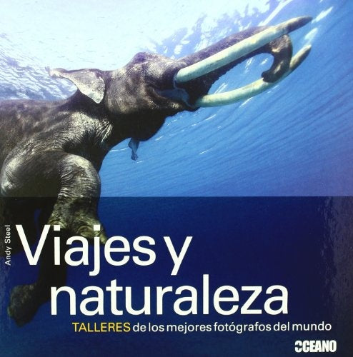 VIAJES Y NATURALEZA | ANDY STEEL