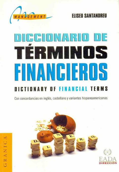 DICCIONARIO DE TERMINOS FINANCIEROS.. | Eliseu Santandreu Martínez