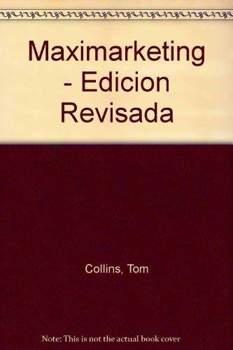 MAXIMARKETING (EDICION REVISADA).. | STAN RAPP