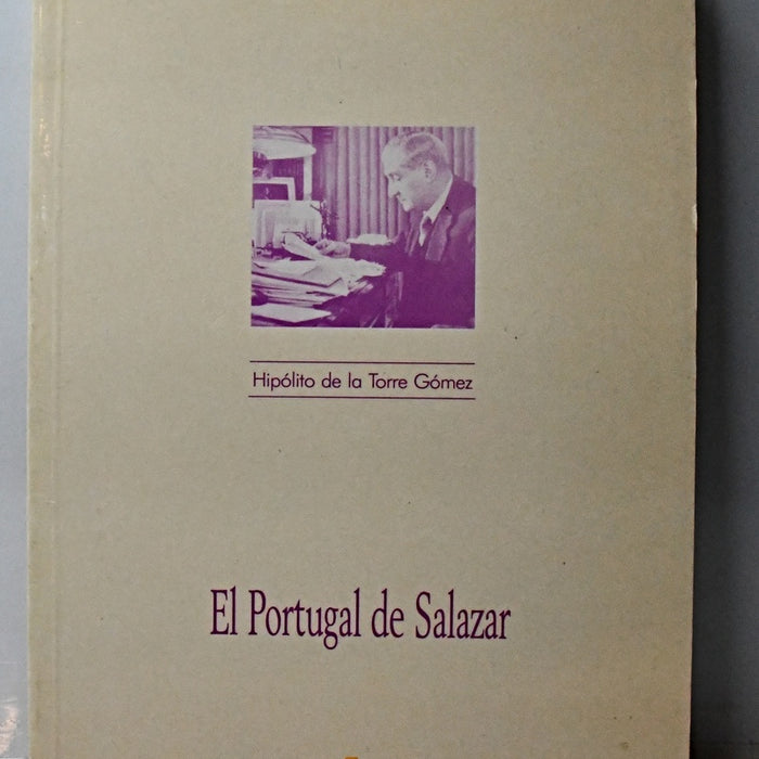 EL PORTUGAL DE SALAZAR.. | HIPOLITO DE LA TORRE GOMEZ