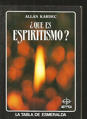 QUE ES ESPIRITISMO? | Allan Kardec