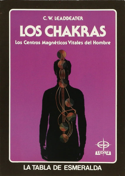 LOS CHAKRAS: CENTROS MAGNÉTICOS VITALES DEL HOMBRE | C. W. Leadbeater