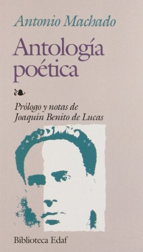 ANTOLOGIA POETICA | ANTONIO MACHADO