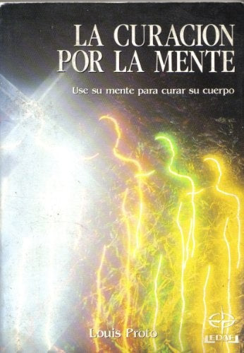 La curación por la mente | Louis Proto