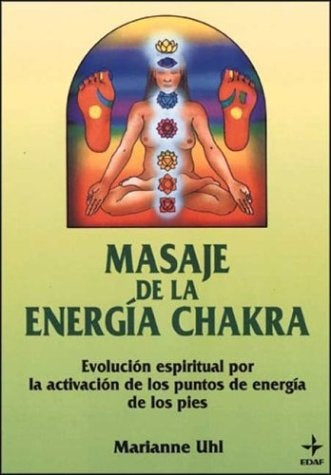 Masaje de la Energía Chakra  | Marianne  Uhl