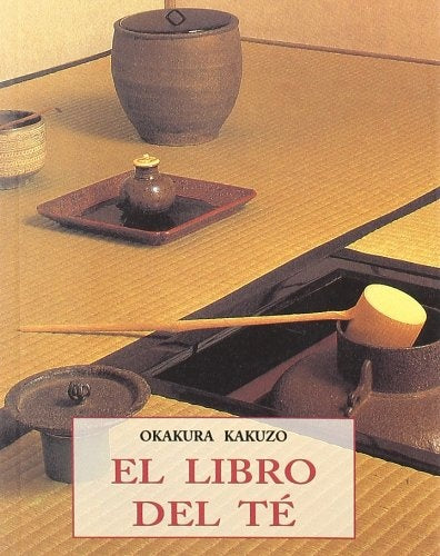 EL LIBRO DEL TE | Okakura Kakuzo