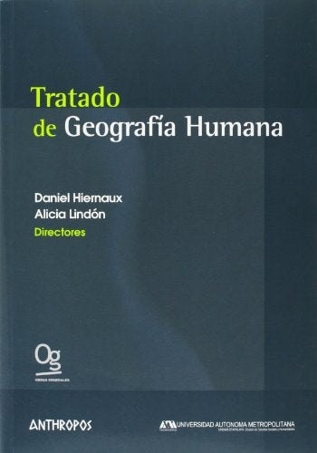 Tratado de Geografia Humana/ Treaty of Human Geography (Spanish Edition) | Hiernaux, Lindon