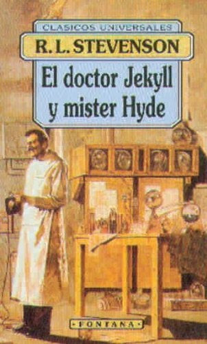 EL DOCTOR JEKYLL Y MISTER HYDE * | Roberto Louis  Stevenson