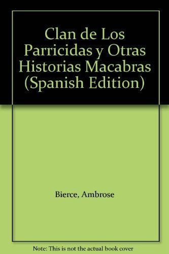 Clan de los parricidas, el | Bierce-Sánchez García-Gutiérrez