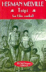 Taipi : un edÃ©n canÃ­bal | Herman Melville