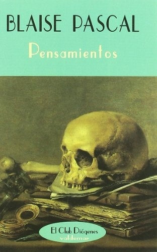 Pensamientos : (antologÃ­a) | Blas Pascal