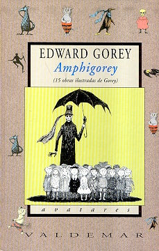 Amphigorey : 15 obras ilustradas de Gorey | Edward Gorey