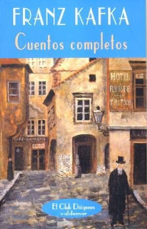 Cuentos Completos (Kafka) | Franz Kafka