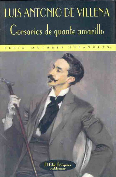 Corsarios de guante amarillo | LUISANTONIO VILLENA