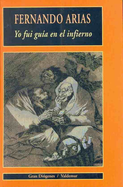 Yo Fui Guia En El Infierno (Gran Diogenes) (Spanish Edition) | Fernando Arias