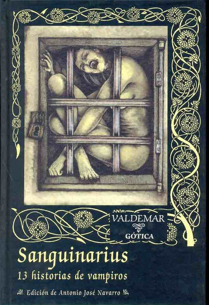 Sanguinarius: 13 historias de vampiros | Moreno-Ruiz, Navarro