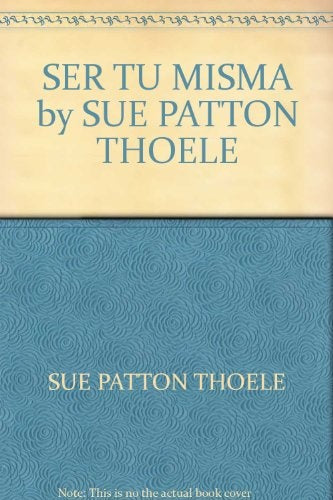 SER TU MISMA (AUT) | Sue Patton Thoele