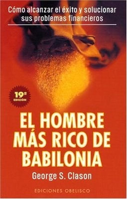 El hombre más rico de Babilonia | George S. Clason