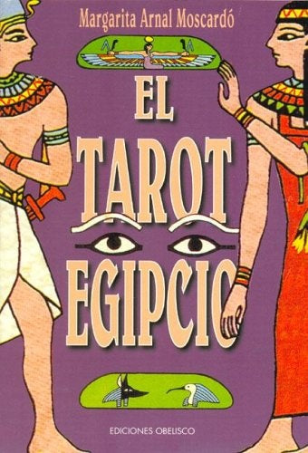 Tarot Egipcio, El - Libro Mas Cartas (Spanish Edition) | MargaritaArnal Moscardo