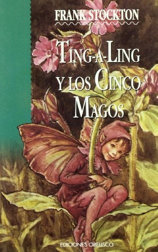 Ting-A-Ling y Los Cinco Magos (Spanish Edition) | FrankRichard Stockton