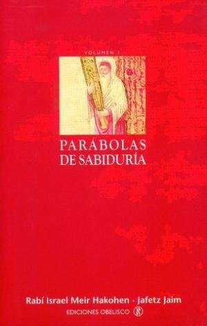 Parabolas de Sabiduria (Spanish Edition) | JafetzJaimRabiIsraelRaMeir Hakohen