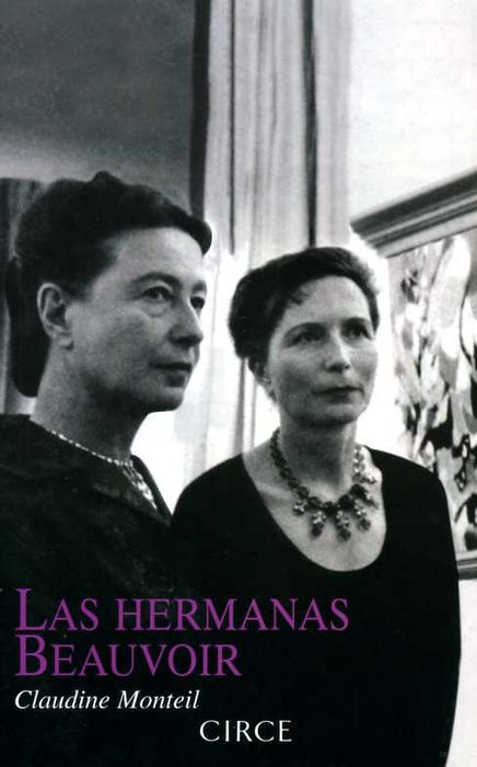 **Las hermanas Beauvoir | CLAUDINE MONTEIL