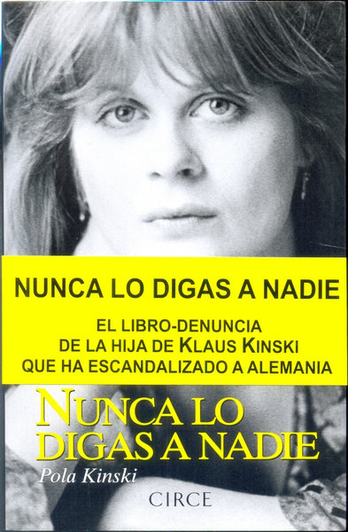 NUNCA LO DIGAS A NADIE.. | POLA KINSKI