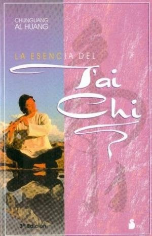 LA ESENCIA DEL TAI CHI | CHUNGLIANG  AL HUANG