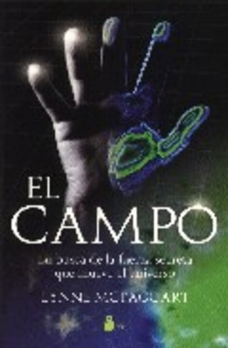 EL CAMPO. | Lynne McTaggart