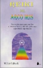 REIKI DEL ARCO IRIS* .. | WALTER LUBECK