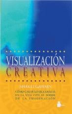 VISUALIZACION CREATIVA.. | Shakti Gawain