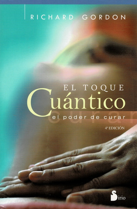 EL TOQUE CUANTICO | Richard Gordon