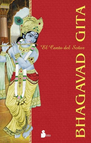 BHAGAVAD GITA. EL CANTO DEL SEÑOR | Anónimo