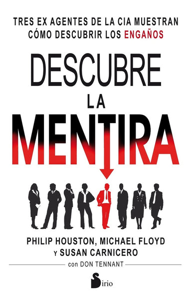 DESCUBRE LA MENTIRA. | Houston, Floyd y otros