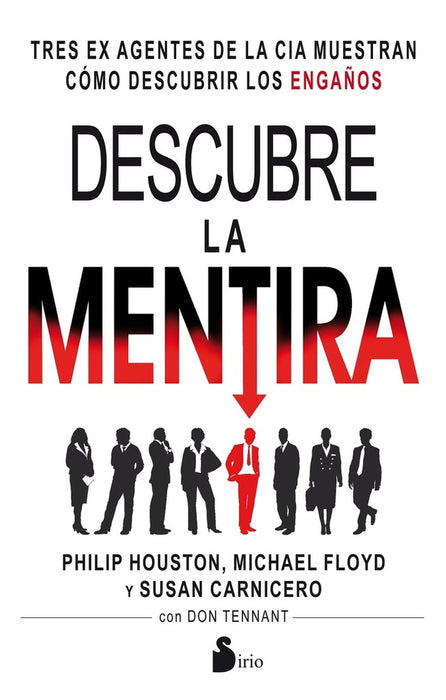 DESCUBRE LA MENTIRA. | Houston, Floyd y otros