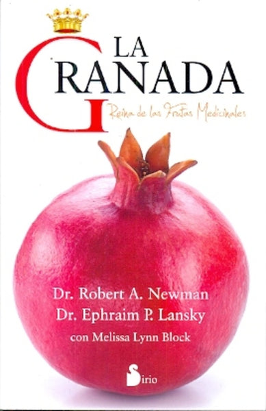 LA GRANADA: REINA DE LAS FRUTAS MEDICINALES | Dr. Robert Newman