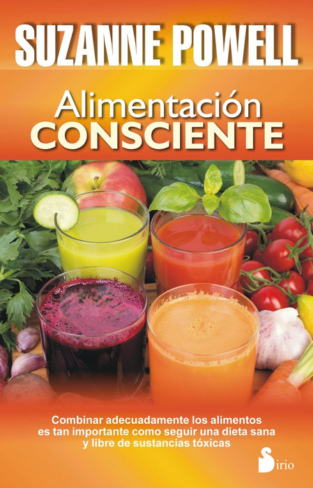 ALIMENTACION CONSCIENTE*.. | Suzanne  Powell