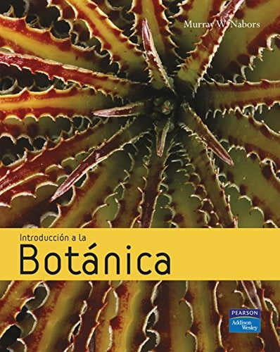 INTRODUCCION A LA BOTANICA.. | Murray W. Nabors