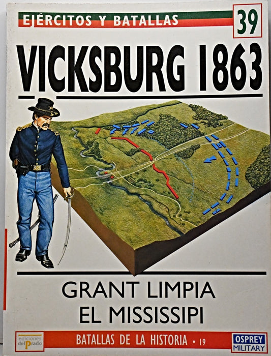 EJERCITOS Y BATALLAS 39- VICKSBURG 1863.. | ALAN HANKINSON