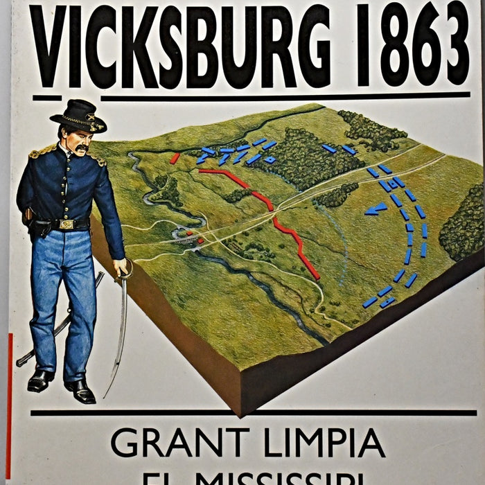 EJERCITOS Y BATALLAS 39- VICKSBURG 1863.. | ALAN HANKINSON