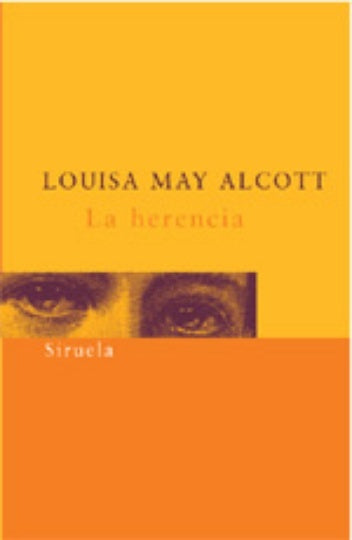 HERENCIA.. | Louisa May Alcott