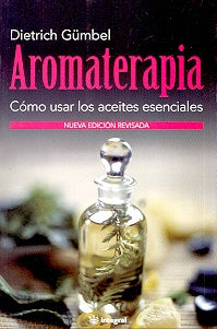 AROMATERAPIA  N.E. | DIETRICH GÜMBEL