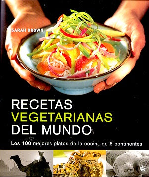 RECETAS VEGETARIANAS DEL MUNDO | BROWN, RIZZO