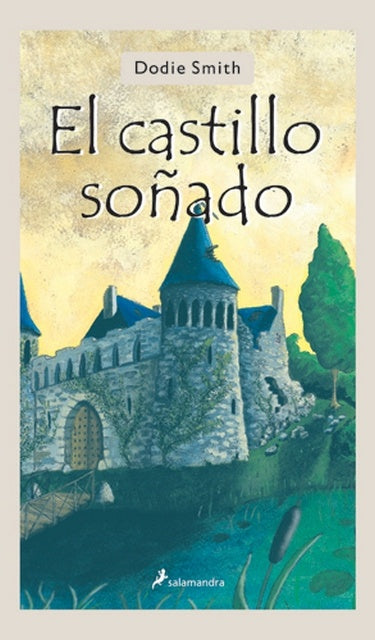 El castillo soñado | Dodie Smith