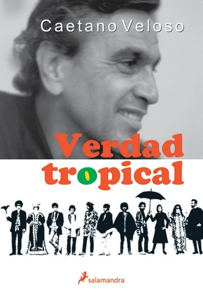 VERDAD TROPICAL.. | Caetano Veloso